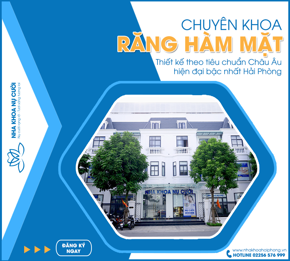 HỆ THỐNG NHA KHOA NỤ CƯỜI – NHA KHOA TIÊU CHUẨN CHÂU ÂU