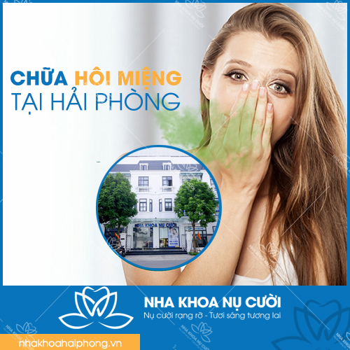 CHỮA HÔI MIỆNG TẠI HẢI PHÒNG