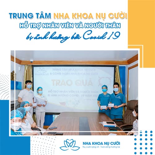 NHA KHOA NỤ CƯỜI HỖ TRỢ NHÂN VIÊN TRONG ĐẠI DỊCH COVID 19