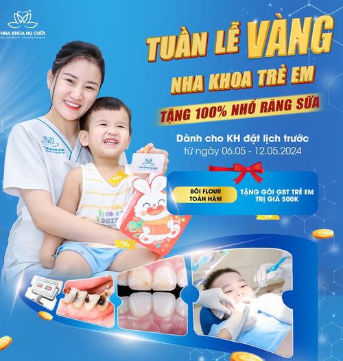 Tuần Lễ Vàng Nha Khoa Trẻ Em Tặng 100% Nhổ Răng Sữa