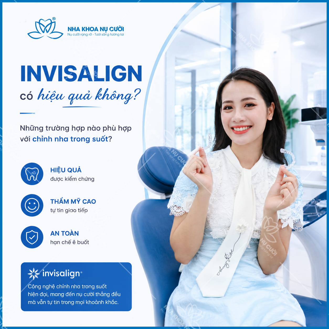 Invisalign có hiệu quả không? Những trường hợp nào phù hợp với chỉnh nha trong suốt?